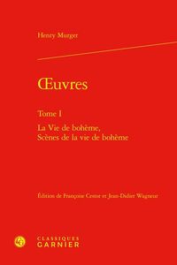 Produktbild: Oeuvres T.1 : La Vie de Boheme, Scenes de la Vie de Boheme