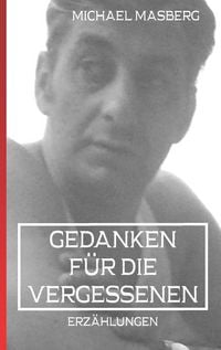 Produktbild: Gedanken f&uuml;r die Vergessenen