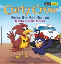 Produktbild: Curly Crow Rides the Rail Runner / Curly Crow Monta el Rail Runner
