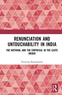 Produktbild: Ramanujam, S: Renunciation and Untouchability in India