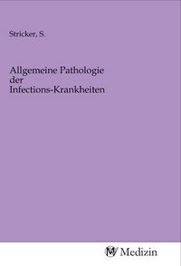 Produktbild: Allgemeine Pathologie der Infections-Krankheiten