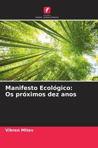 Produktbild: Manifesto Ecol&oacute;gico: Os pr&oacute;ximos dez anos