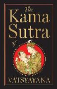 Produktbild: The Kama Sutra of Vatsyayana