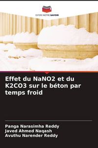 Produktbild: Effet du NaNO2 et du K2CO3 sur le b&eacute;ton par temps froid