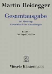 Produktbild: Der Begriff der Zeit (1924). Anhang: Der Begriff der Zeit. Vortrag vor der Marburger Theologenschaft Juli 1924