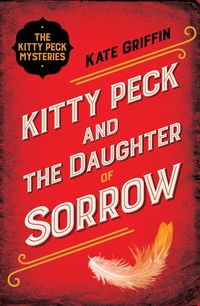Produktbild: Kitty Peck and the Daughter of Sorrow