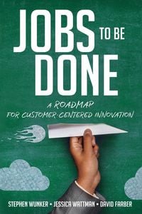 Produktbild: A Jobs to Be Done