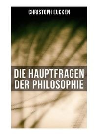 Produktbild: Die Hauptfragen der Philosophie