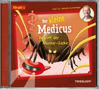 Bild vom Artikel Der kleine Medicus. Hörspiel 6: Angriff der Monster-Zecke vom Autor Dietrich Grönemeyer
