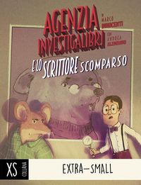 Produktbild: Agenzia Investigalibri e lo scrittore scomparso