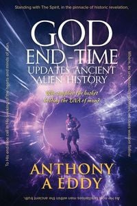 Produktbild: GOD End-Time Updates Ancient Alien History