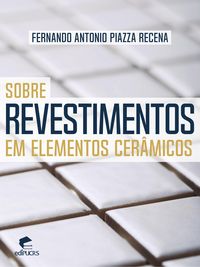 Produktbild: Sobre revestimentos em elementos cer&acirc;micos