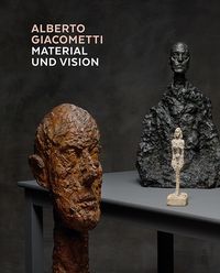 Produktbild: Alberto Giacometti &ndash; Material und Vision