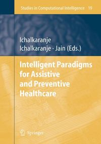 Bild vom Artikel Intelligent Paradigms for Assistive and Preventive Healthcare vom Autor Lakhmi C. Jain