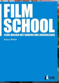 Bild vom Artikel Film School vom Autor Klaus Weller