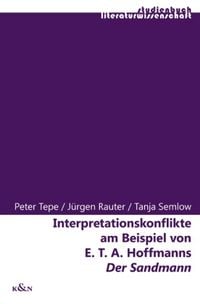 Produktbild: Interpretationskonflikte am Beispiel von E.T.A. Hoffmanns "Der Sandmann"