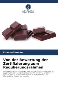 Produktbild: Von der Bewertung der Zertifizierung zum Regulierungsrahmen