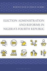Produktbild: Election Administration and Reforms in Nigeria's Fourth Republic