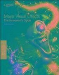 Produktbild: Maya Visual Effects The Innovator's Guide
