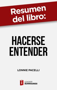 Produktbild: Resumen del libro "Hacerse entender" de Lonnie Pacelli