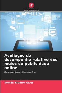Produktbild: Avalia&ccedil;&atilde;o do desempenho relativo dos meios de publicidade online