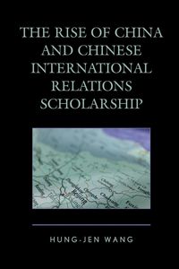 Produktbild: Rise of China and Chinese International Relations Scholarship