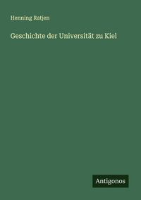 Produktbild: Geschichte der Universit&auml;t zu Kiel