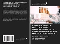 Produktbild: Evaluaci&oacute;n De La Utilizaci&oacute;n De Medicamentos En La Enfermedad Pulmonar Obstructiva Cr&oacute;nica