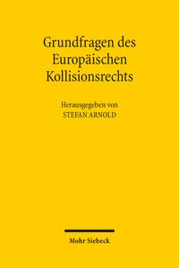 Produktbild: Grundfragen des Europ&auml;ischen Kollisionsrechts