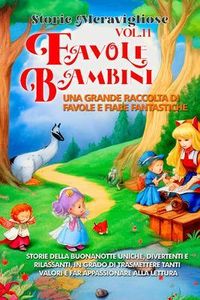 Produktbild: Favole per Bambini Una grande raccolta di favole e fiabe fantastiche. (Vol.11)