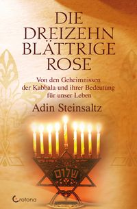 Bild vom Artikel Die dreizehnblättrige Rose vom Autor Adin Steinsaltz