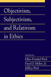 Produktbild: Objectivism, Subjectivism, and Relativism in Ethics