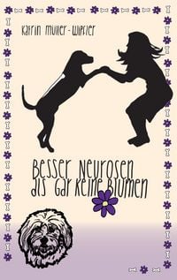 Produktbild: Besser Neurosen als gar keine Blumen