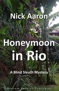 Produktbild: Honeymoon in Rio (The Blind Sleuth Mysteries Book 3)