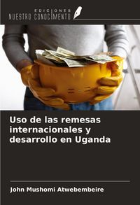 Produktbild: Uso de las remesas internacionales y desarrollo en Uganda