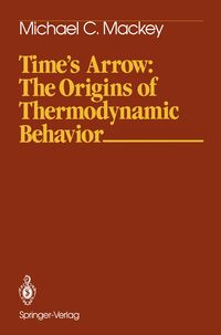 Produktbild: Time&rsquo;s Arrow: The Origins of Thermodynamic Behavior