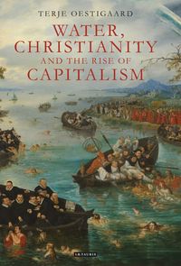 Produktbild: Water, Christianity and the Rise of Capitalism