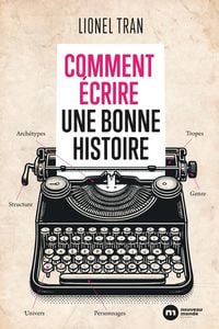 Produktbild: Comment &eacute;crire une bonne histoire