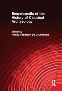 Bild vom Artikel Encyclopedia of the History of Classical Archaeology vom Autor Nancy Thomson De Grummond