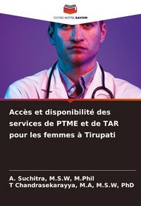 Produktbild: Acc&egrave;s et disponibilit&eacute; des services de PTME et de TAR pour les femmes &agrave; Tirupati