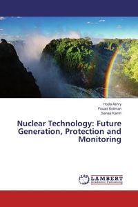 Produktbild: Nuclear Technology: Future Generation, Protection and Monitoring