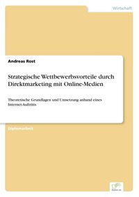 Produktbild: Strategische Wettbewerbsvorteile durch Direktmarketing mit Online-Medien