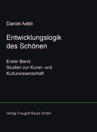 Produktbild: Entwicklungslogik des Sch&ouml;nen