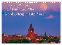 Produktbild: Halle-Luna - Monds&uuml;chtig in Halle-Saale (Wandkalender 2027 DIN A4 quer), CALVENDO Monatskalender