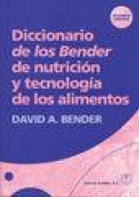 Produktbild: Diccionario de los Bender de nutrici&oacute;n y tecnolog&iacute;a de los alimentos