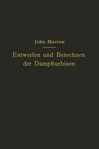 Produktbild: Entwerfen und Berechnen der Dampfturbinen