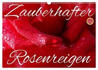 Produktbild: Zauberhafter Rosenreigen (Wandkalender 2027 DIN A3 quer), CALVENDO Monatskalender