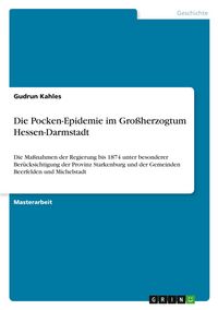 Produktbild: Die Pocken-Epidemie im Gro&szlig;herzogtum Hessen-Darmstadt