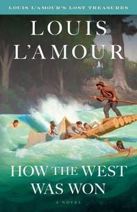 Produktbild: How the West Was Won (Louis L''Amour''s Lost Treasures)