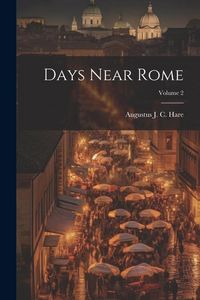 Produktbild: Days Near Rome; Volume 2